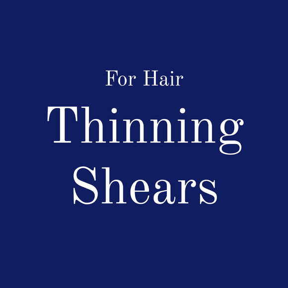 For Hair: Thinning Shears
